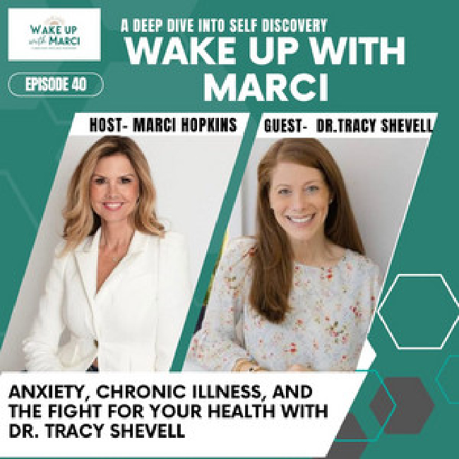 Wake Up With Marci, Marci sits down with Dr. Tracy Shevell