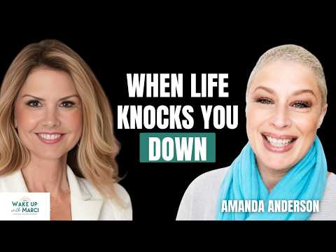 How to Overcome Trauma and Build Resilience | Amanda Anderson & Marci Hopkins